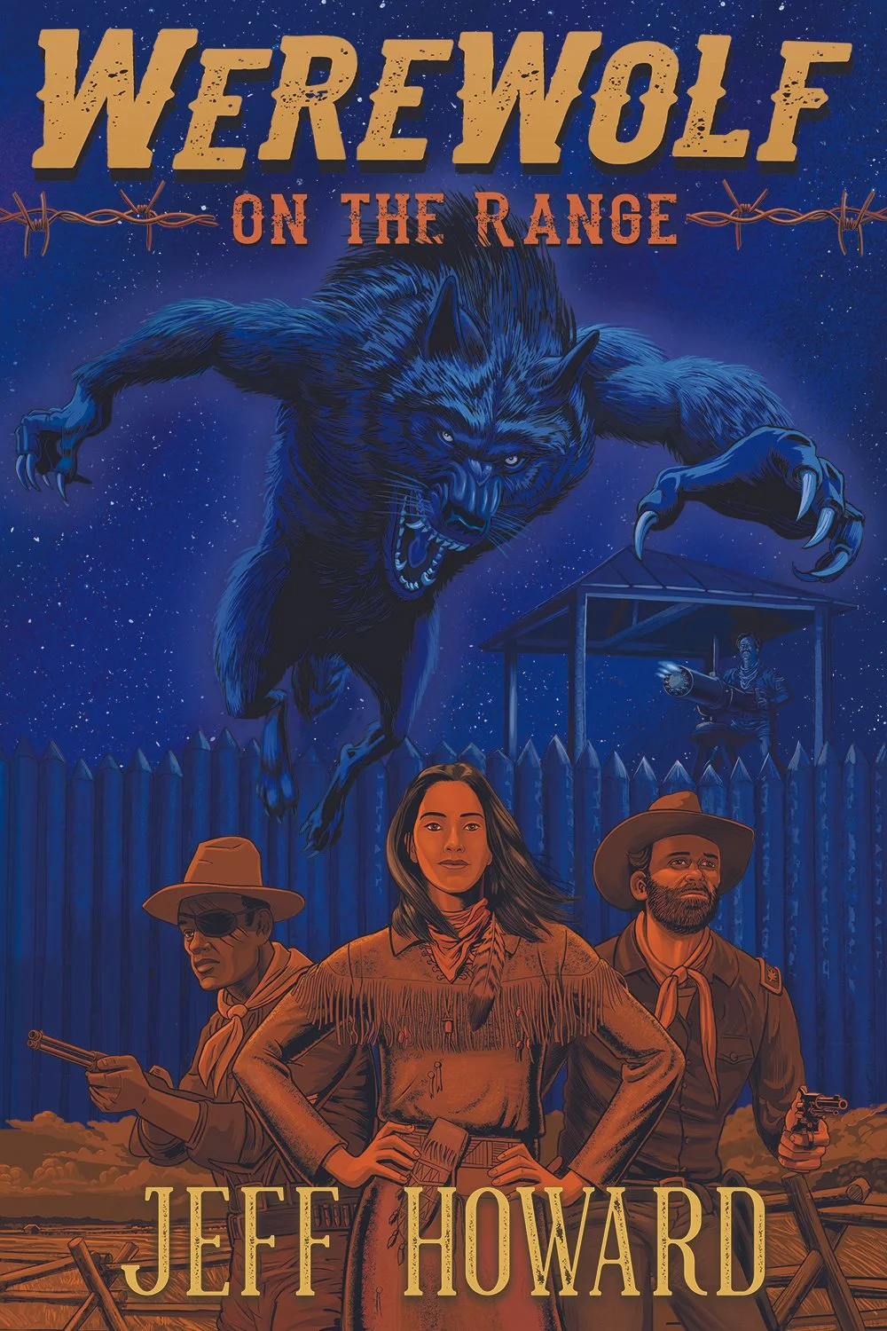 Book cover titled 'Werewolf on the Range' by Jeff Howard. It features a large, snarling werewolf in space above a western-style scene with three people in cowboy attire, guns drawn, and a fenced background.