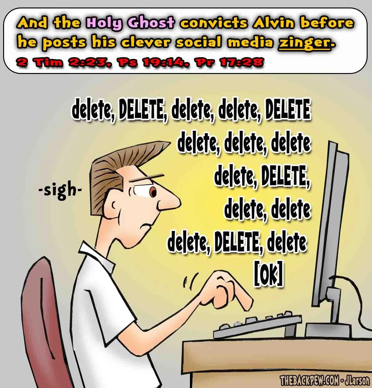 Holy Spirit cartoon where man is convicted to delete snarky social media comment before posting - Christian humor cartoon by Jeff Larson