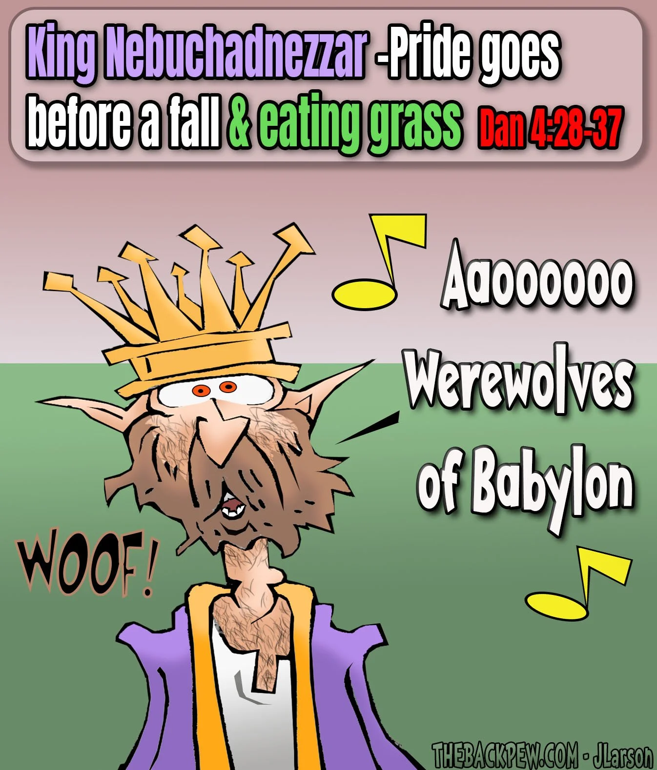 Bible Cartoon of King Nebuchadnezzar -Pride goes before a fall & eating grass  Daniel 4:28-37