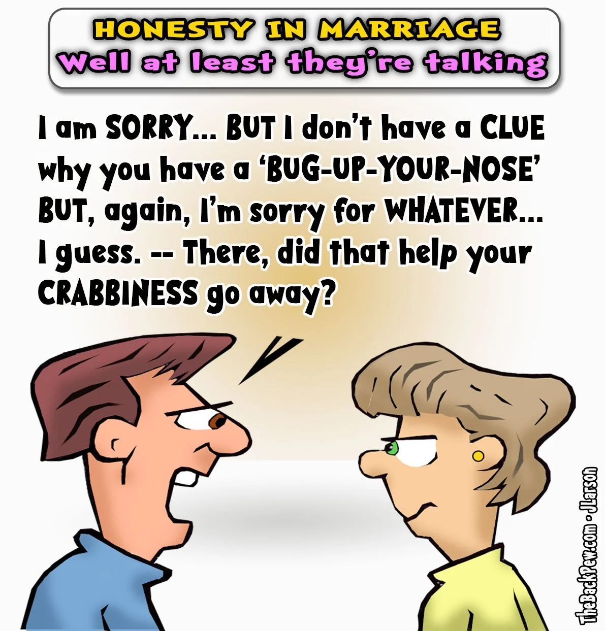 I am sorry for… WHATEVER