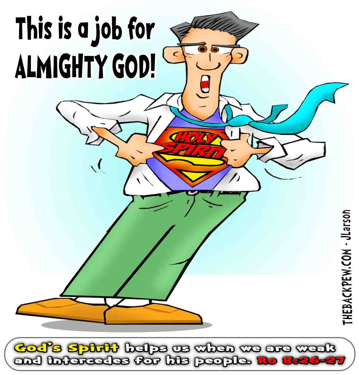 Christian Cartoon revealing the Powers of the Holy Spirit. He is not Superman, He is SupernaturalMan