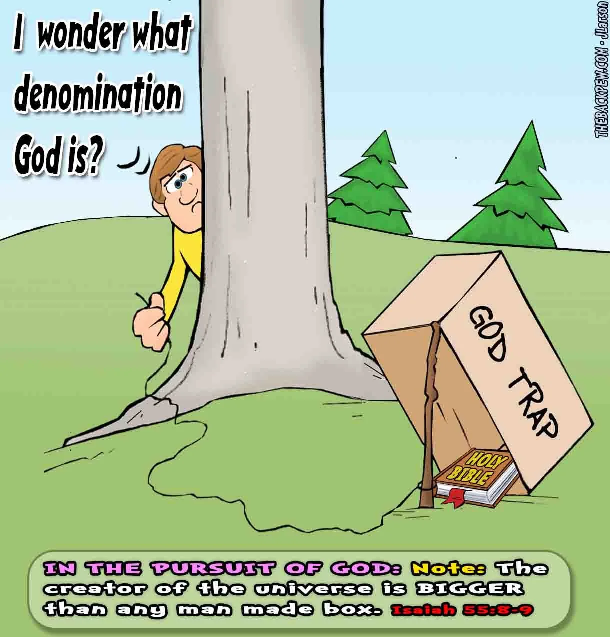 God in a box? - I don’t think so. Isaiah 55:8-9