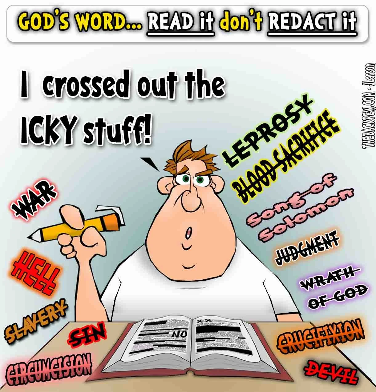 God’s Word, READ IT, don’t REDACT IT