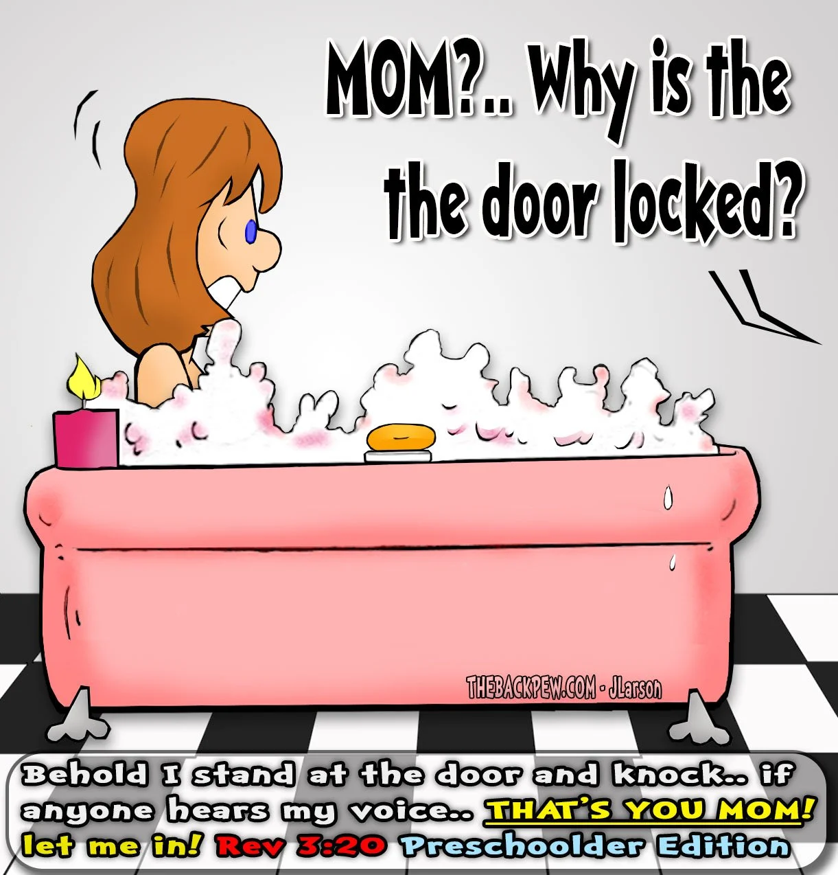 Mom cartoon of mom relaxing in bath, until kids knock on locked door, demanding entry