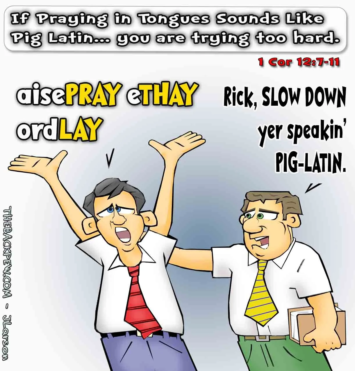 Christian Cartoon of enthusiastic man praying in a tongue that sounds more like Pig Latain