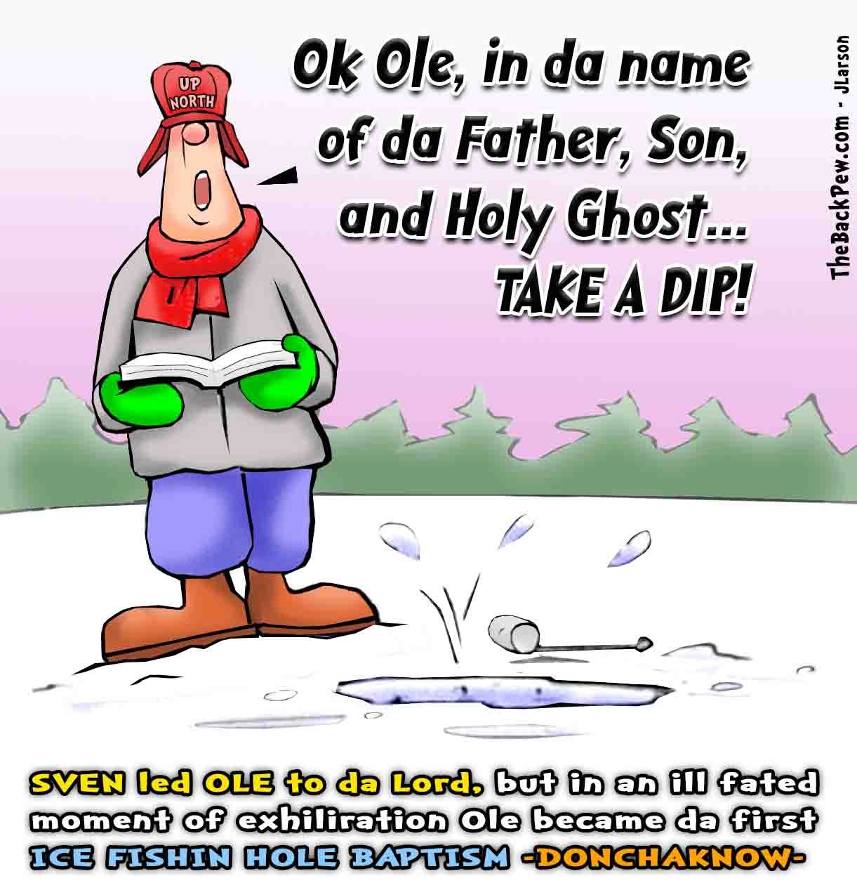 Ice Fishing Hole Baptism cartoon Minnesota style