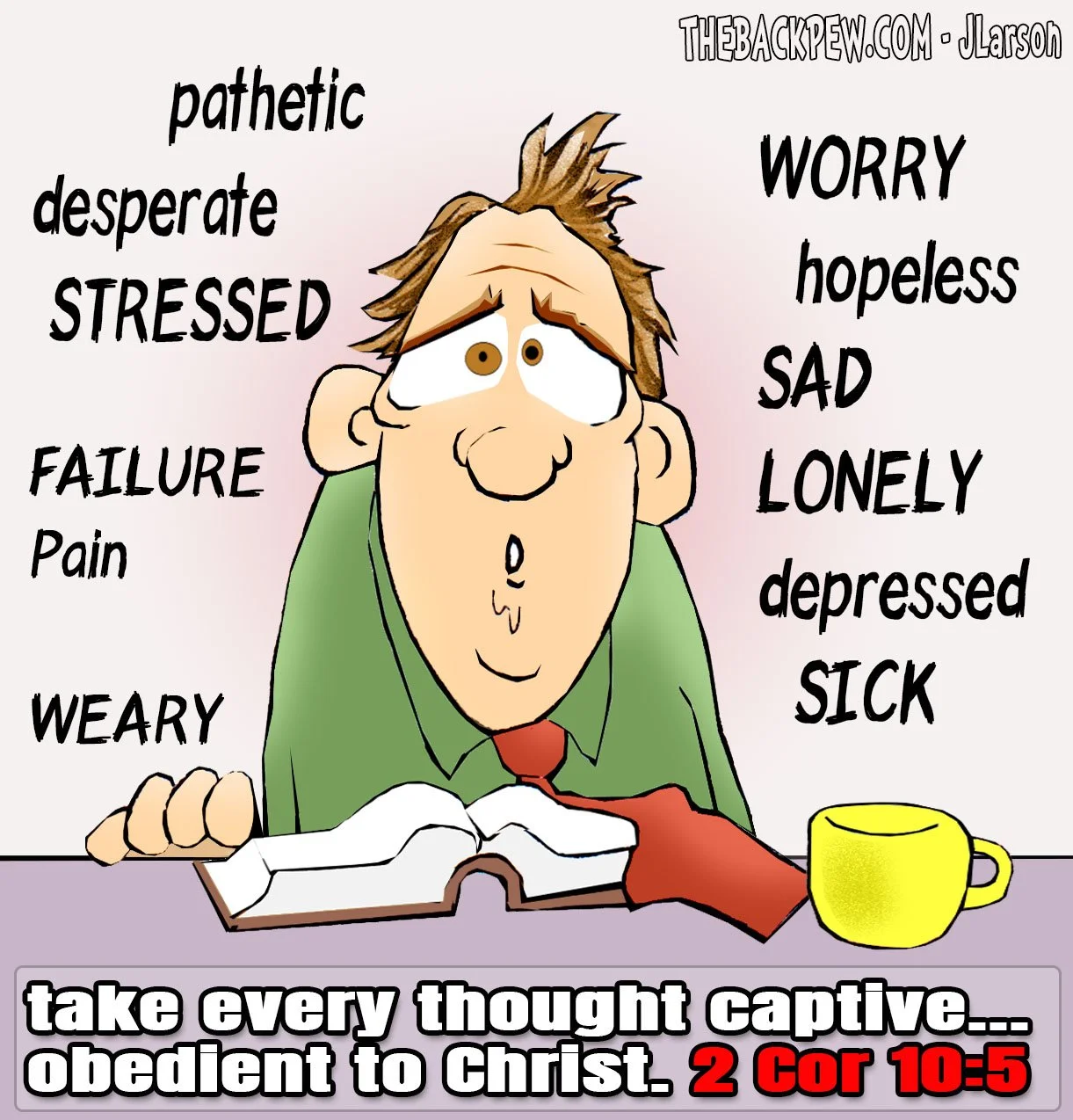 Take Every Thought Captive… NOT Held Captive by Every Thought