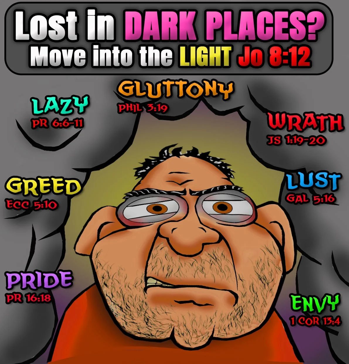 Christian Cartoon of a man lost in Dark Places. Answer 8:12