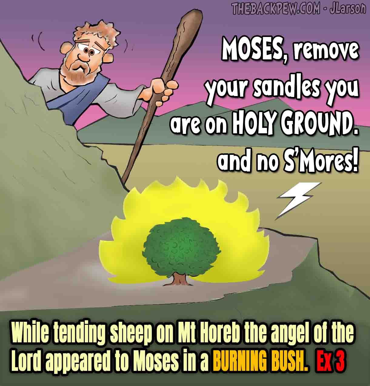 Christian cartoon of Moses at the burning bush being told to remove his sandals on holy ground while thinking about making S’mores