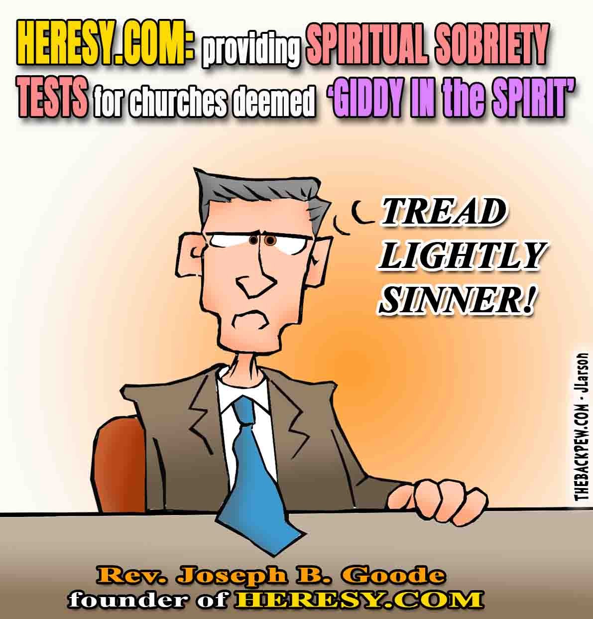 Church Cartoons - of 'ministry' called heresy.com