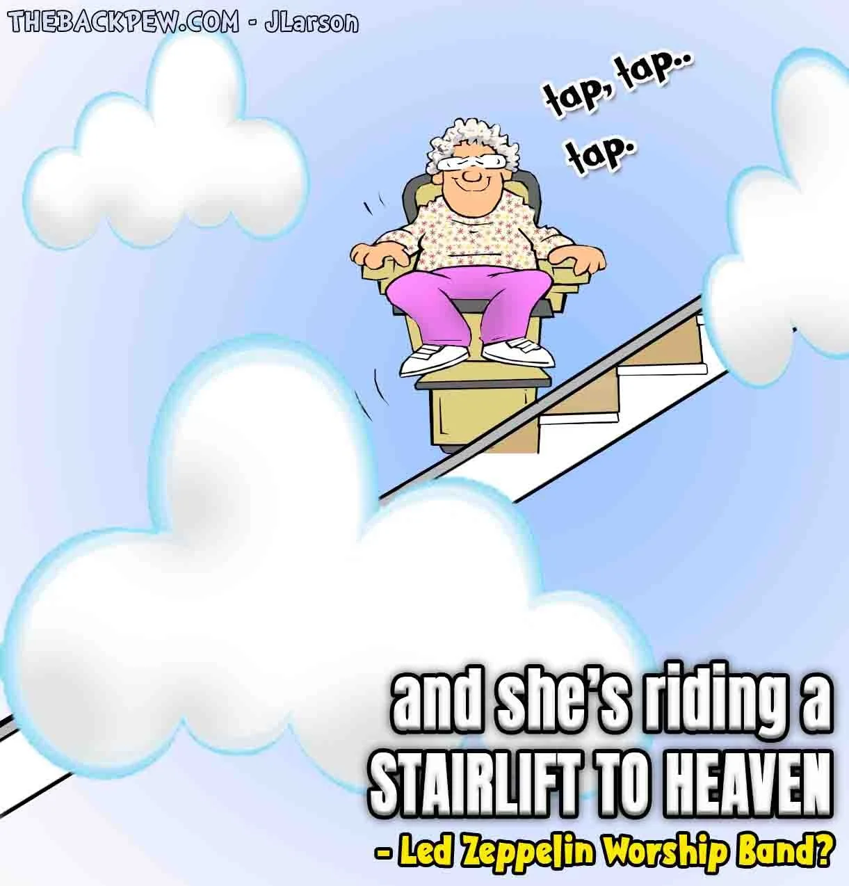 Stairlift to Heaven