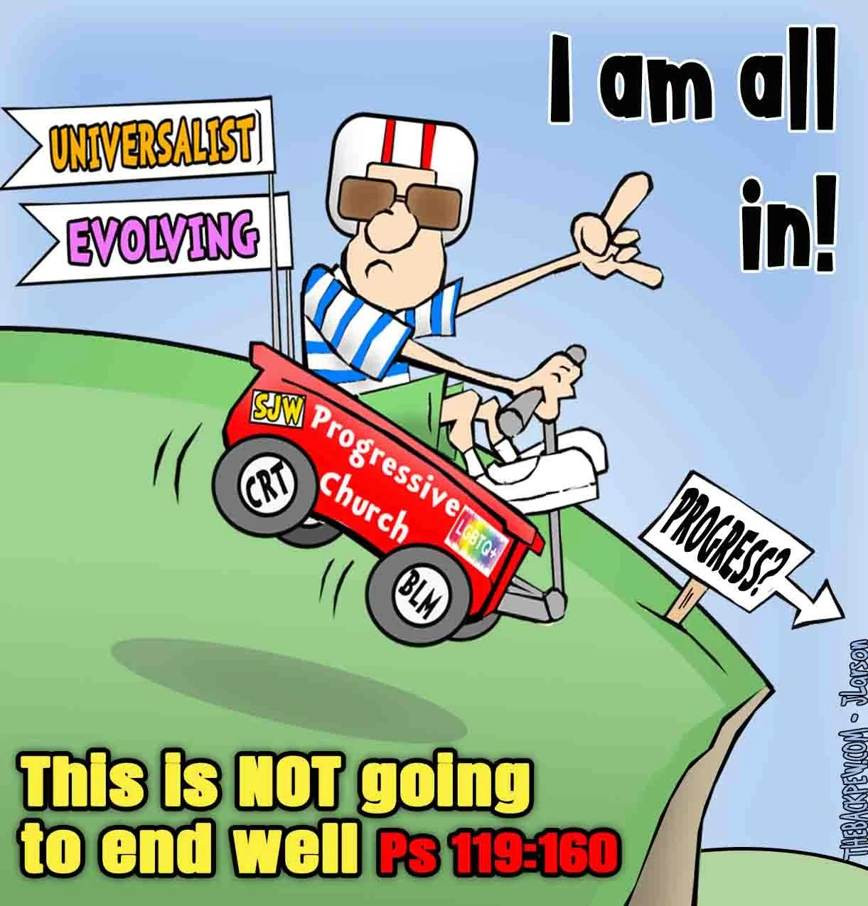 Church Cartoon of the dangers of riding the progressive church bandwagon