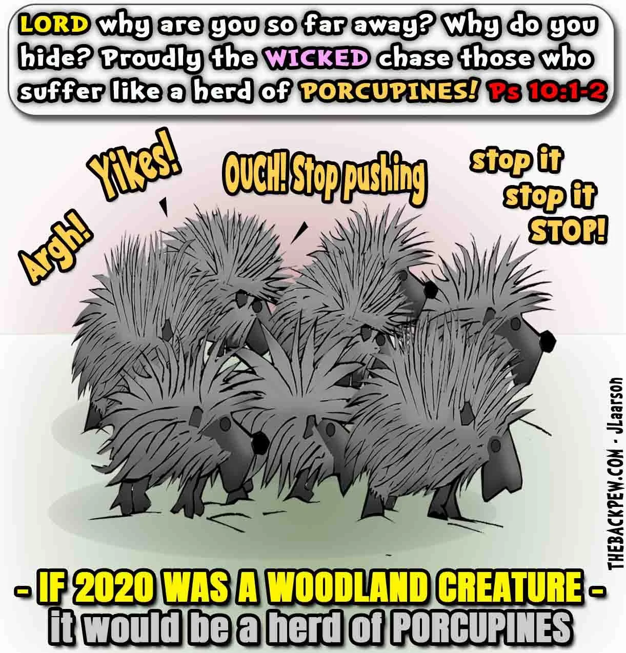 Christian Cartoon comparing the year 2020 with a herd of porcupines