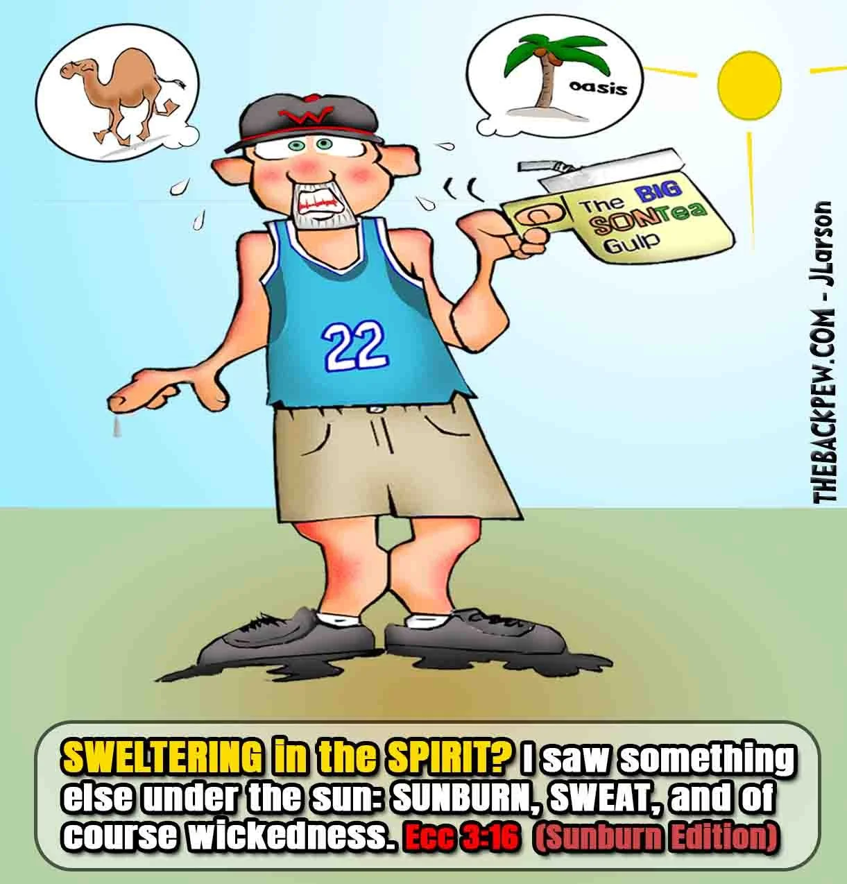 Christian cartoon paraphrasing Ecclesiastes 3:16 regarding life under the sun