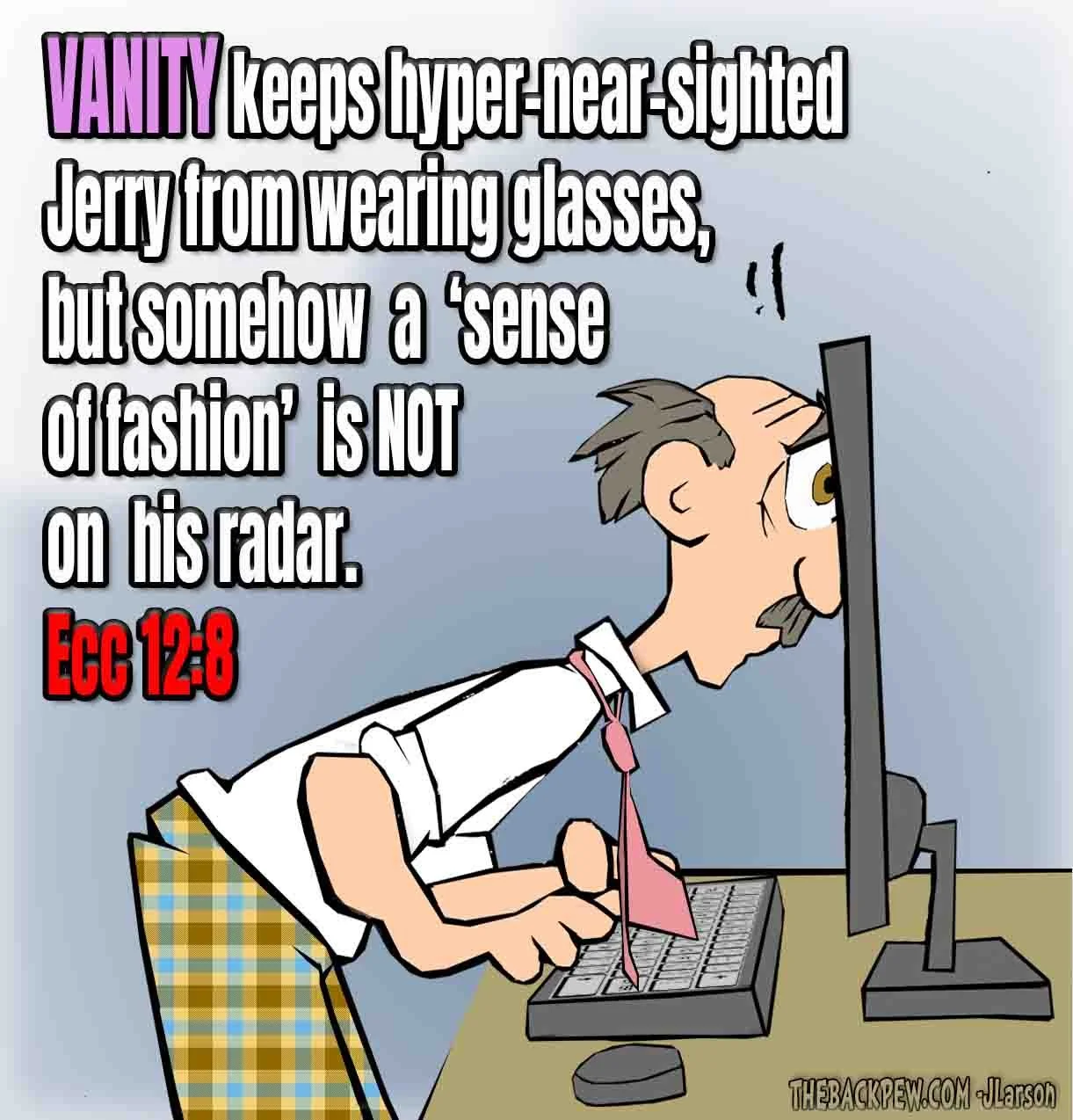 Vanity of Vanities?