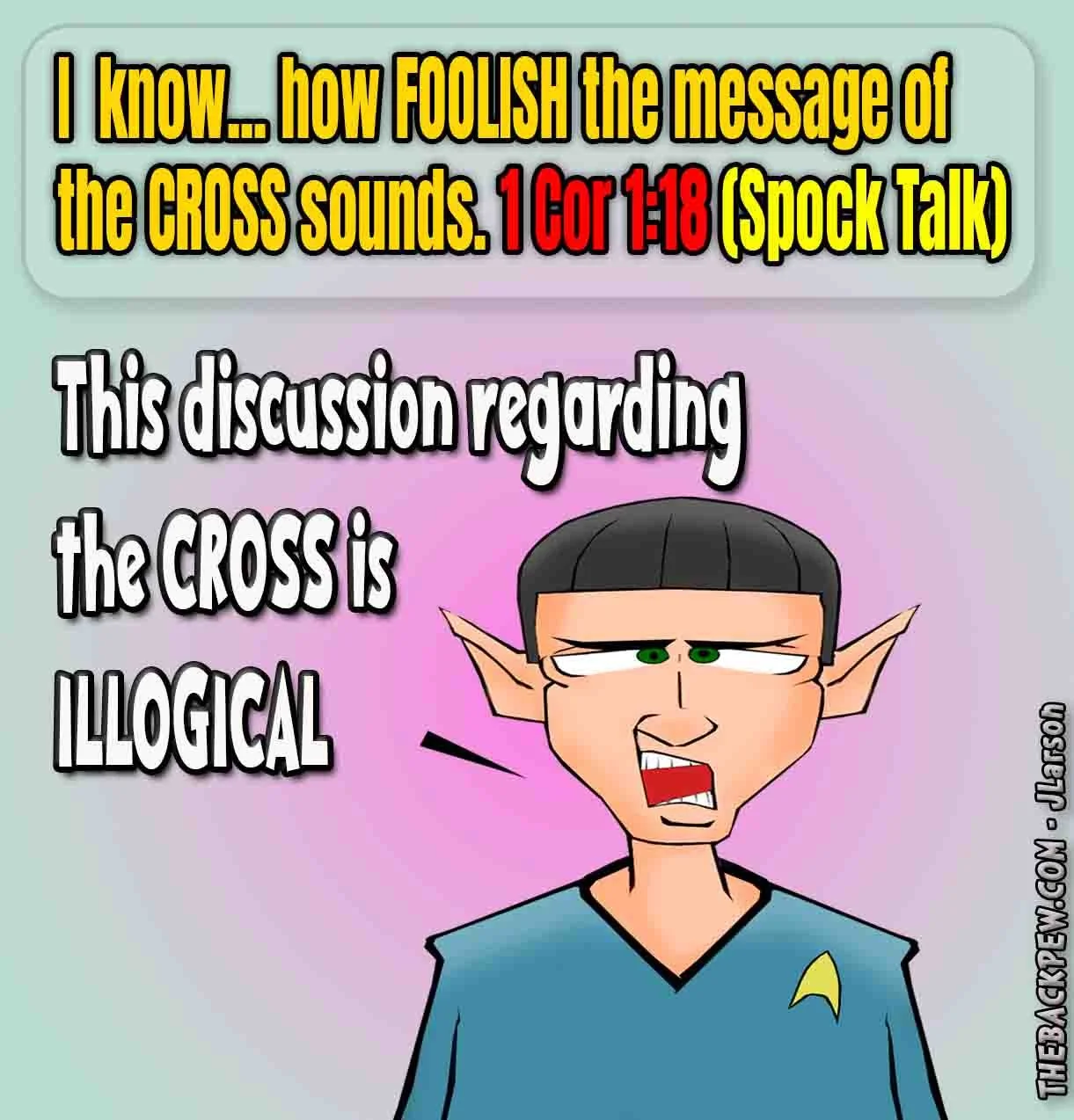 The Cross… Illogical?