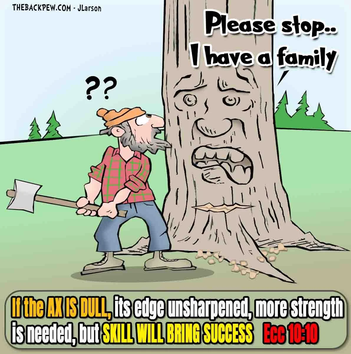 Don’t be a Dull Ax?
