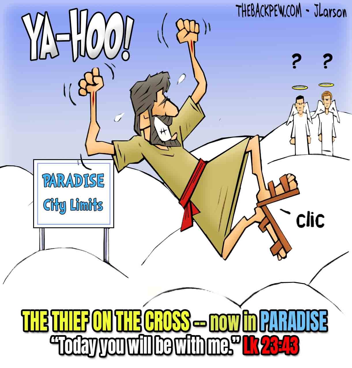Gospel cartoon of thief on the cross now in paradise Luke 23:43