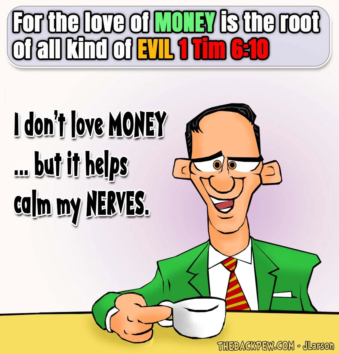 The Love of Money