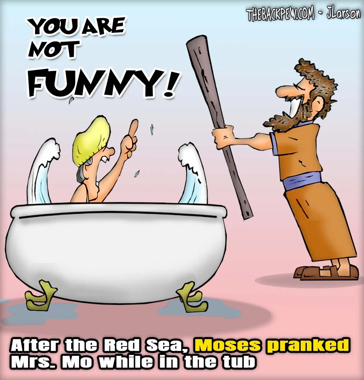 Moses cartoon of Moses pranking hiw wife by parting her bath water