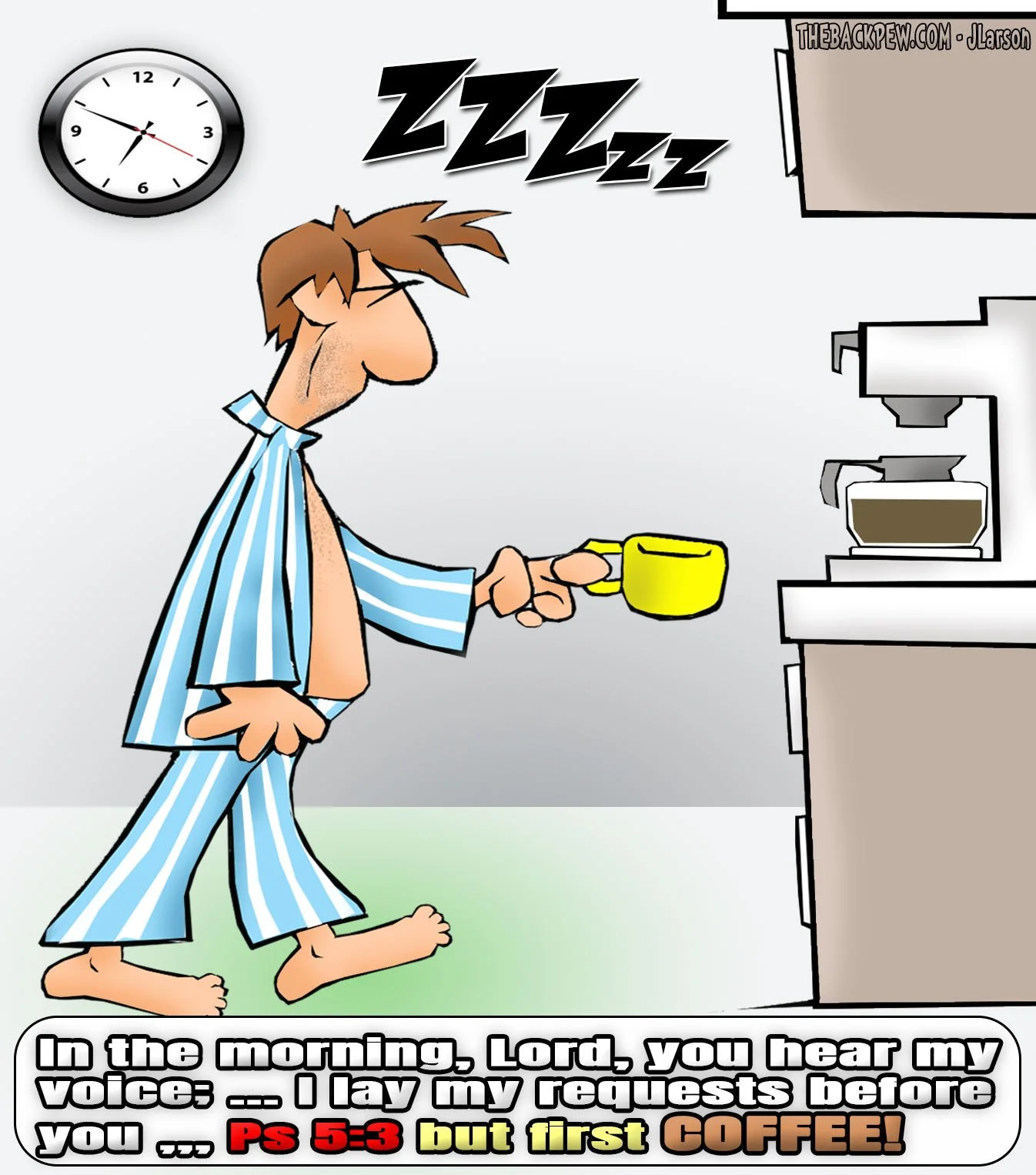 Coffee Cartoon of man seeking the Lord in the morning, but first coffee