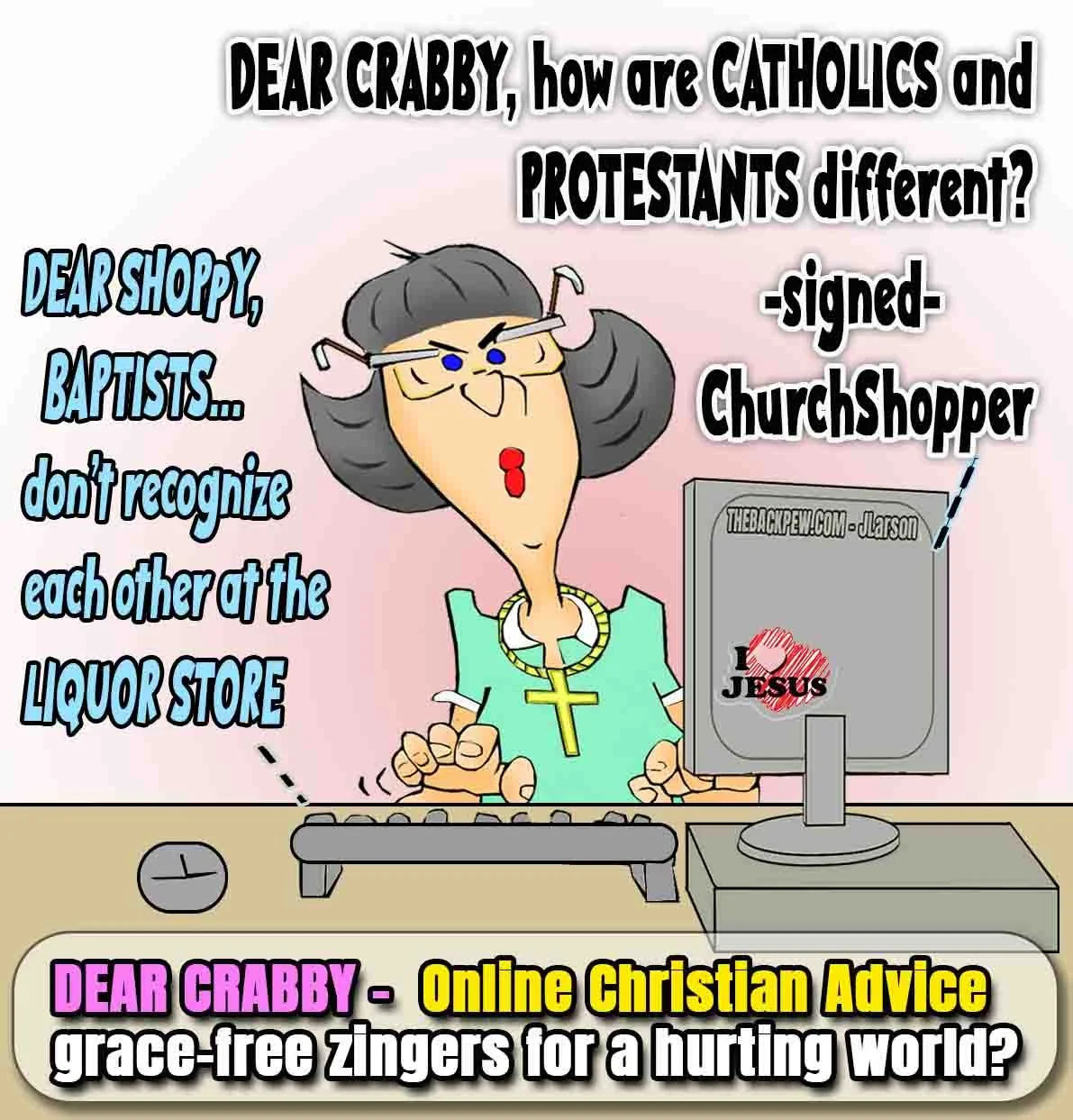 Christian Cartoon of Dear Crabby discussing catholics and protestants