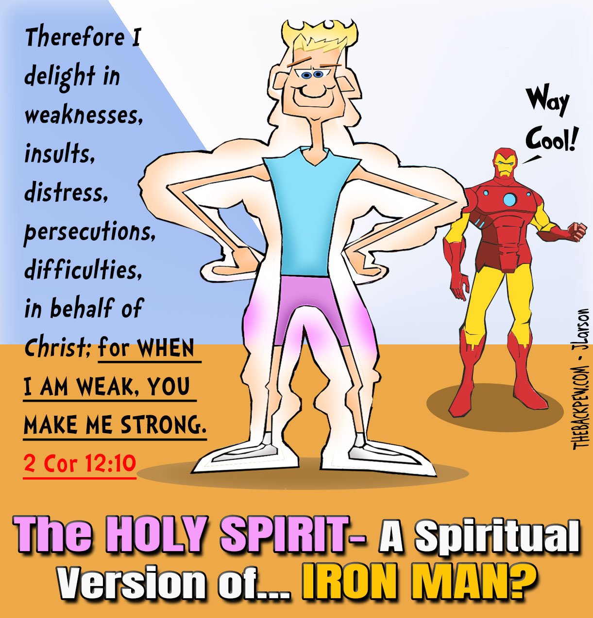 Christian Cartoon comparing the Power in the Holy Spirit vs Ironman