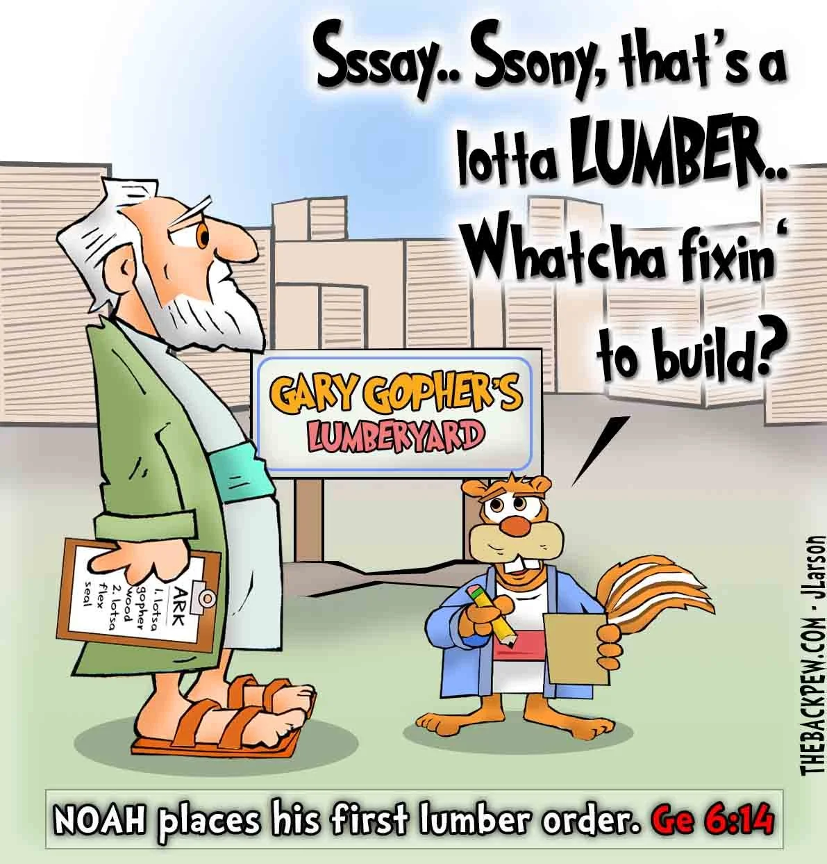 Noah's lumber order for the Ark  Noah, Ark, Lumber, Gopher Wood, funny 