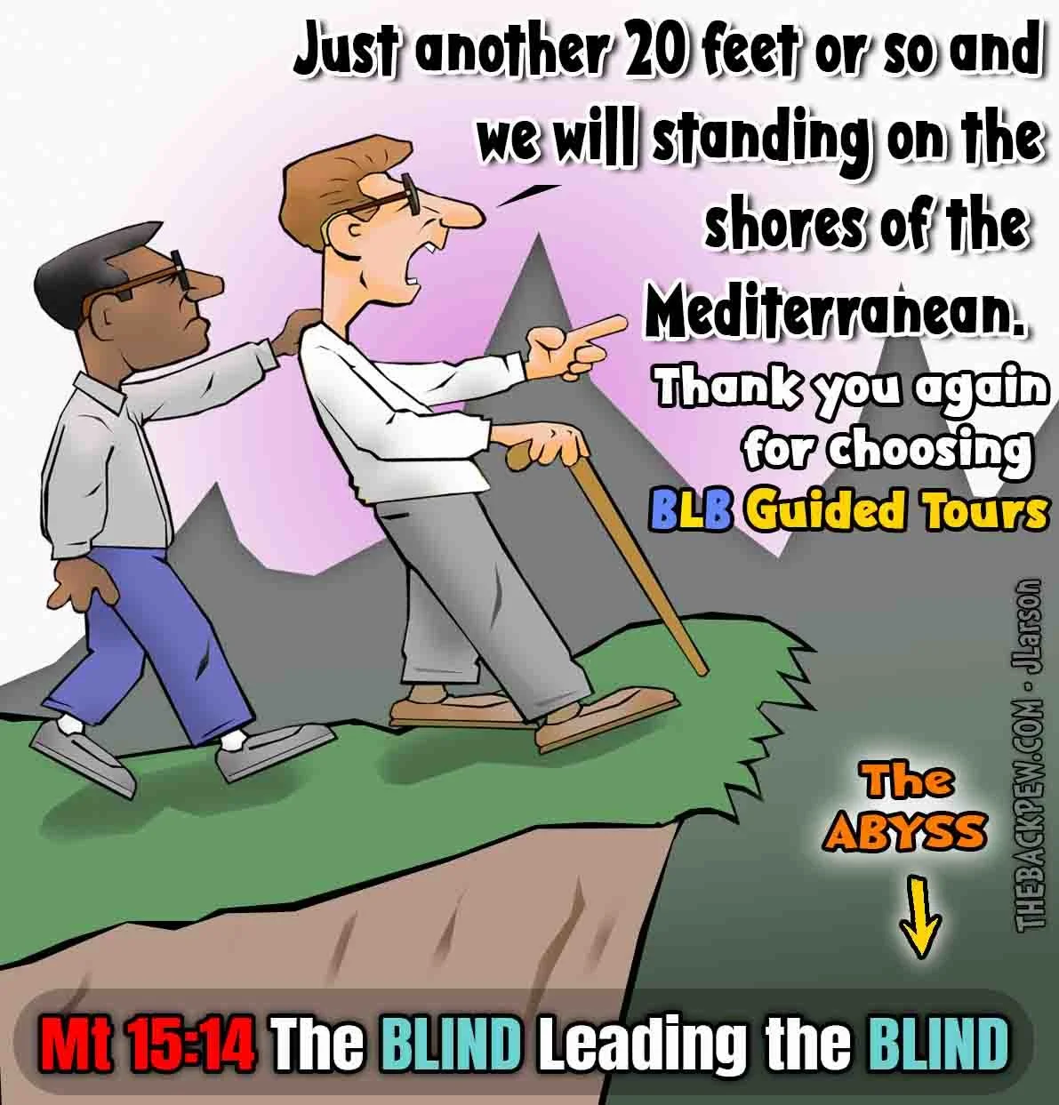 Christian Cartoon featuring the blind leading the blind. Matthew 15:14