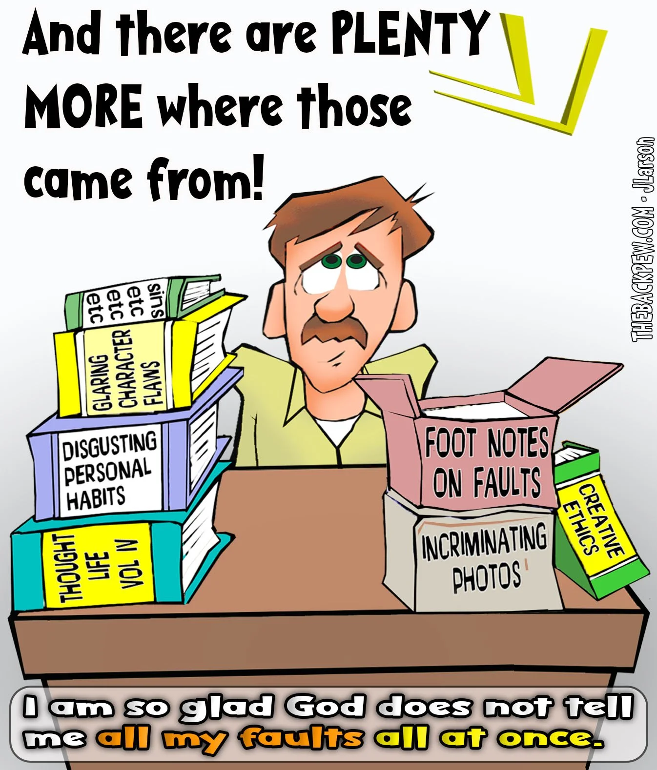 All my FAULTS  Faults, Sins, Grace, Forgiven, funny 