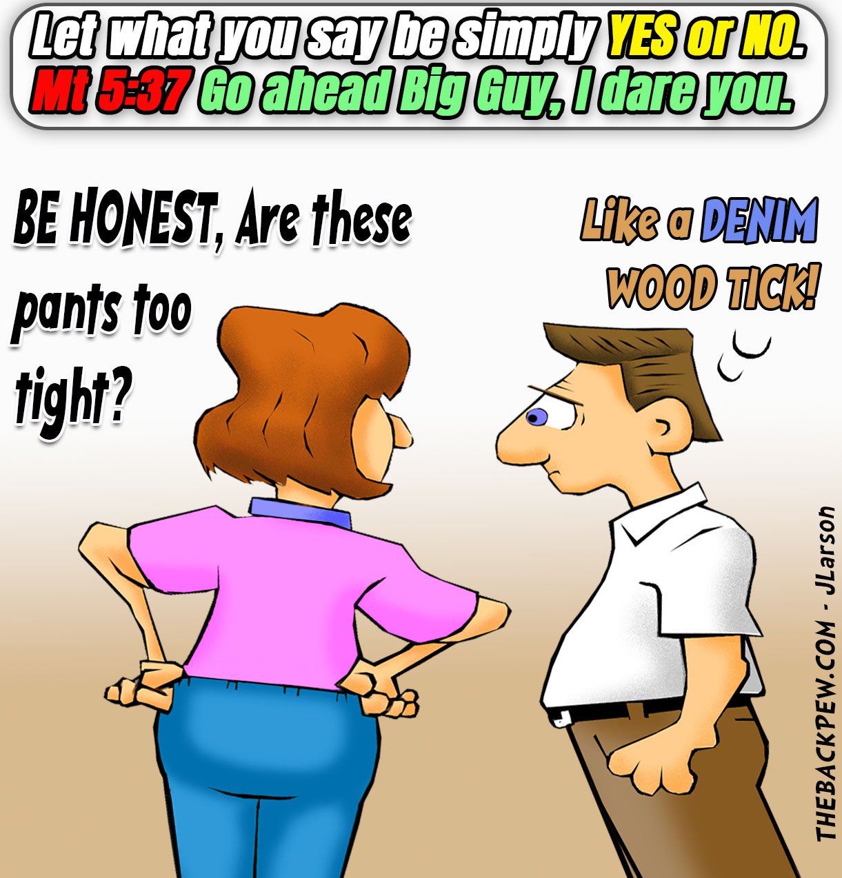 Tight Pants – Matthew 5:37