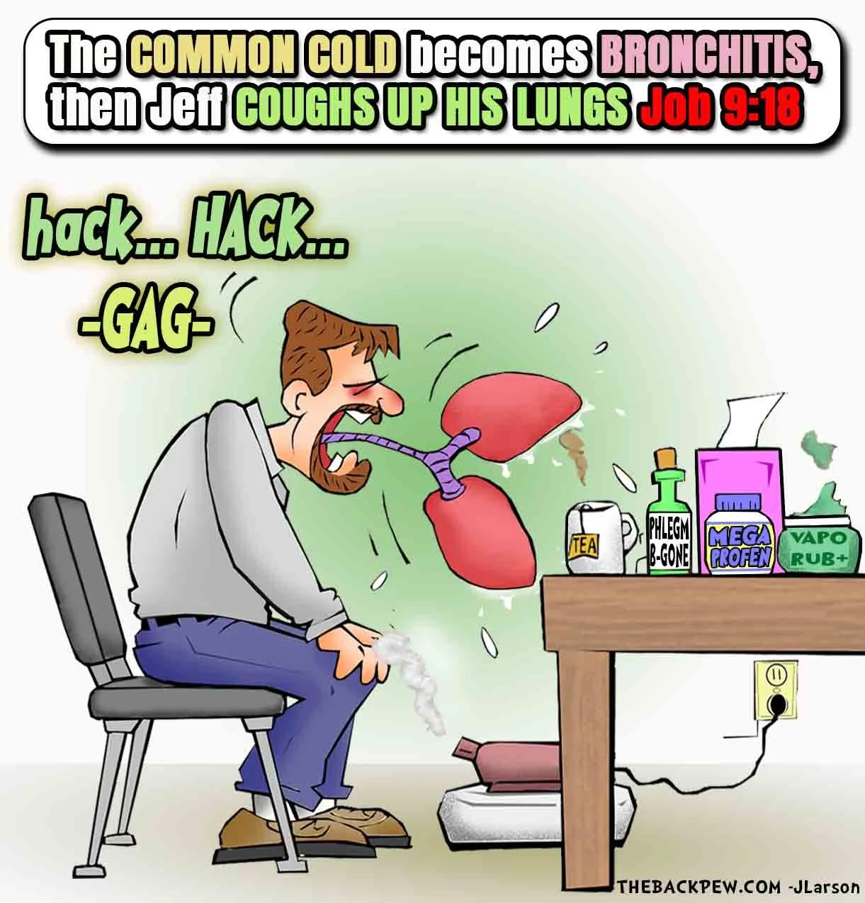 The Common (rogue) Cold — Job 9:18