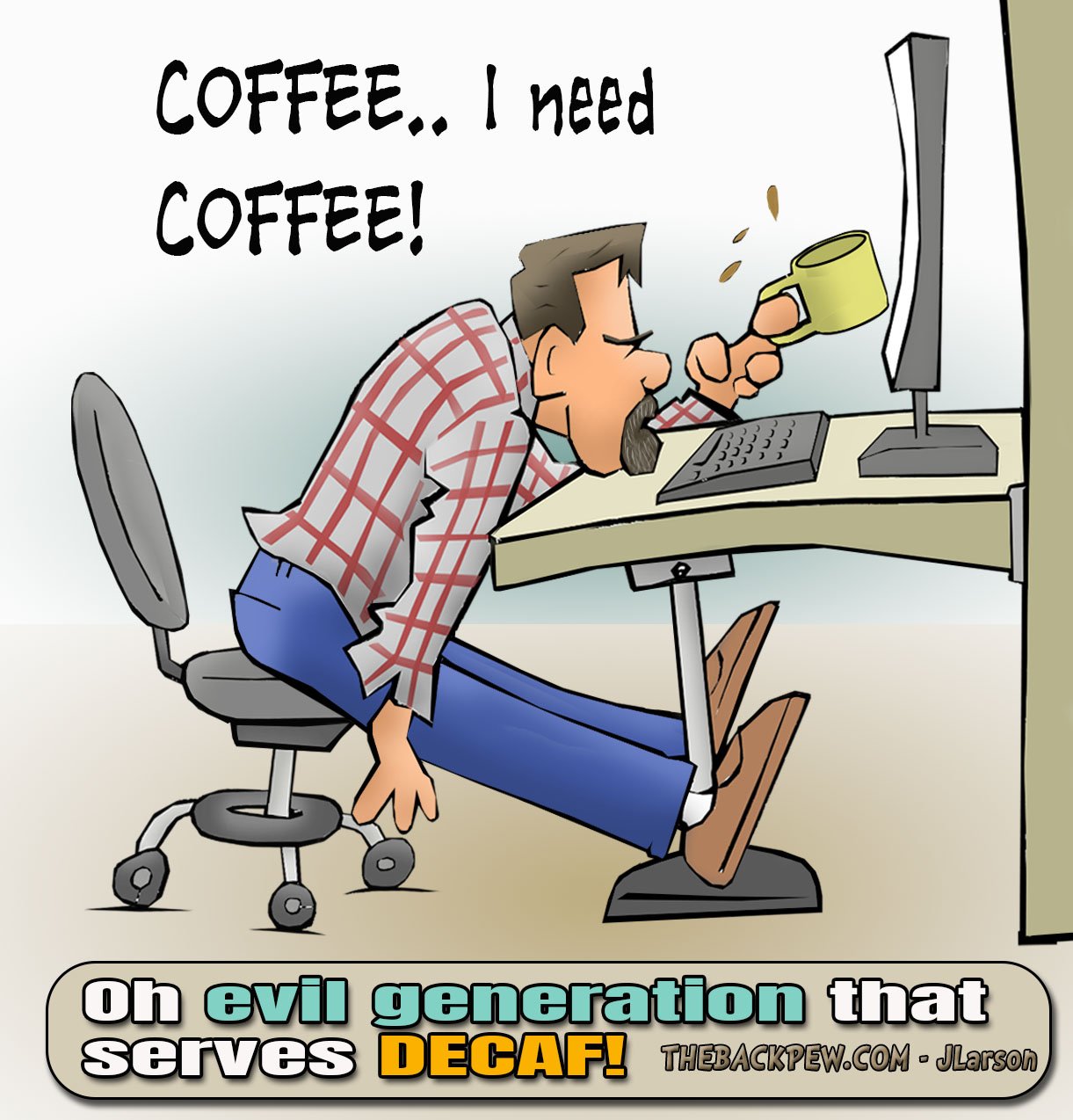 Coffee Cartoon illustrating the EVIL of Decaf
