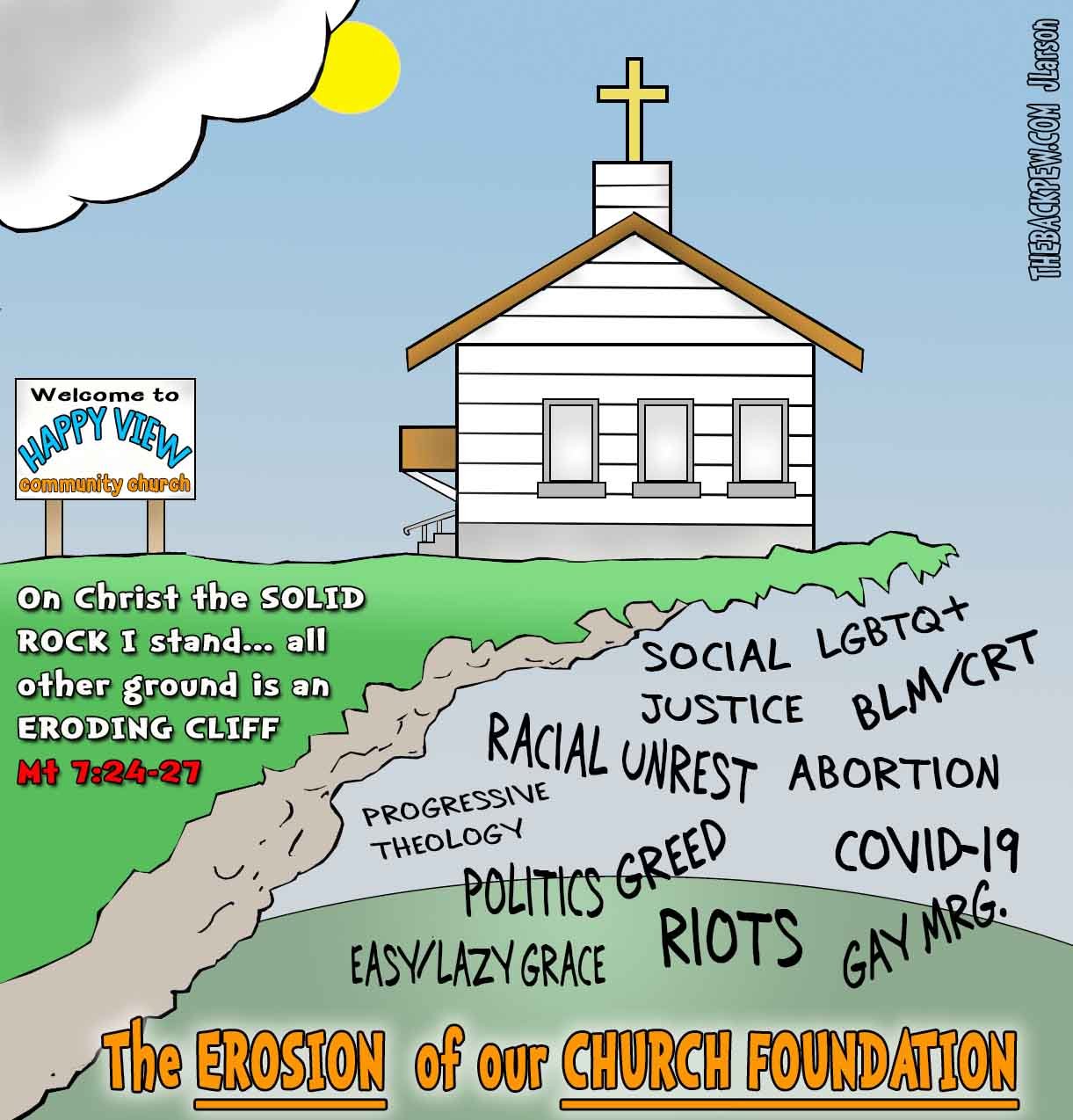 Church Cartoon of a church building on a cliff eroding from social, political, and theological issues, contrasted with the solid rock of Christ – Matthew 7:24-27 parable illustration