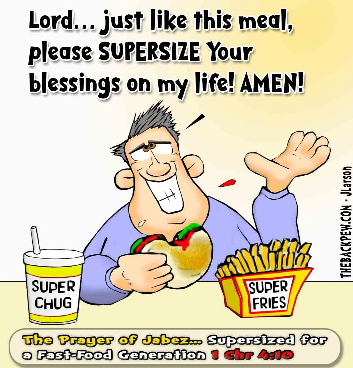 Christian Cartoon of a man paraphrasing the Prayer of Jabez to ask God to Super Size his life