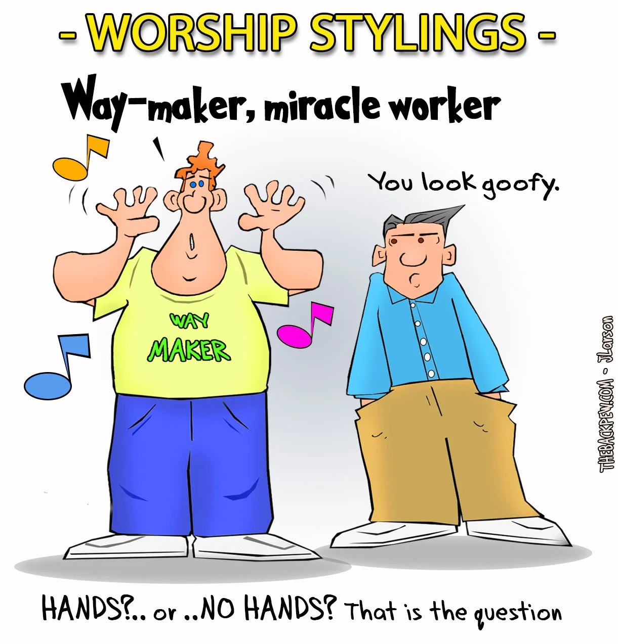 Worship Way Maker  Worship, Worship Styling, Christian, funny 