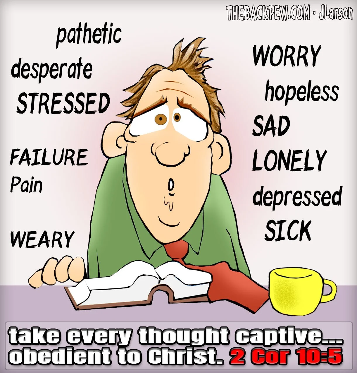 Christian Cartoon featuring the verse take eveery thought captive 2 Corinthians 10:5