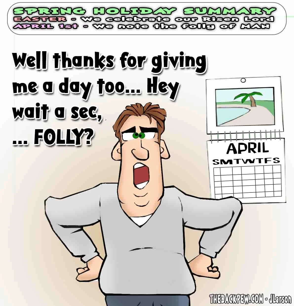 April Fools Day Cartoon recognizing our annual day of folly