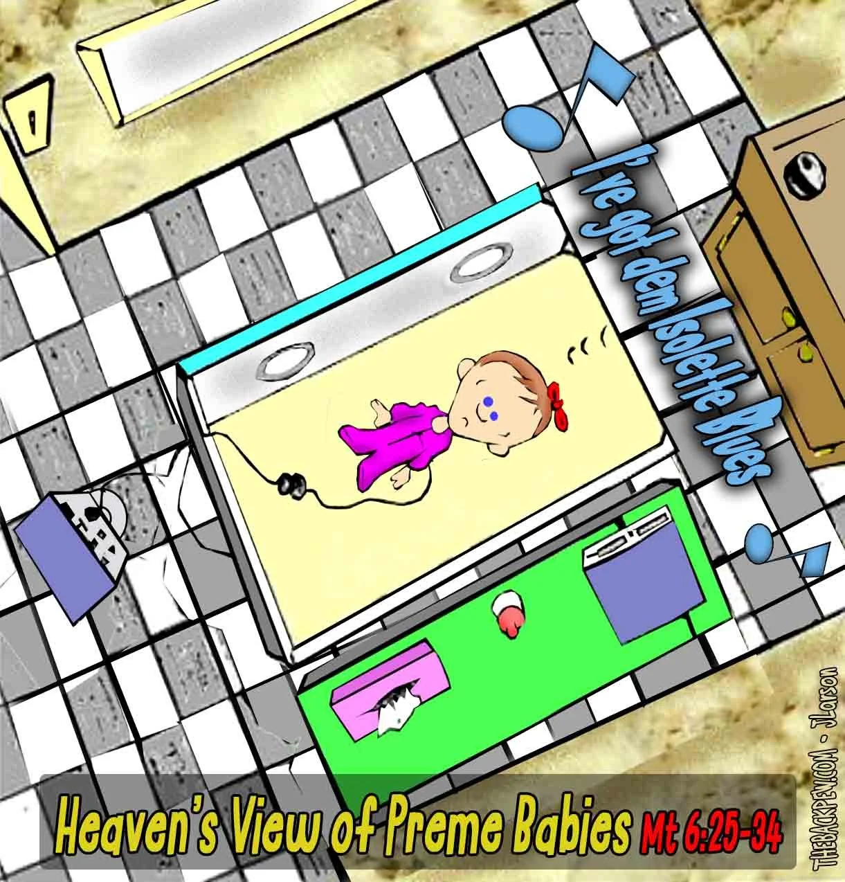 Those Isolette Blues  Isolette, Premmie Baby, Hospital, NICU, funny 