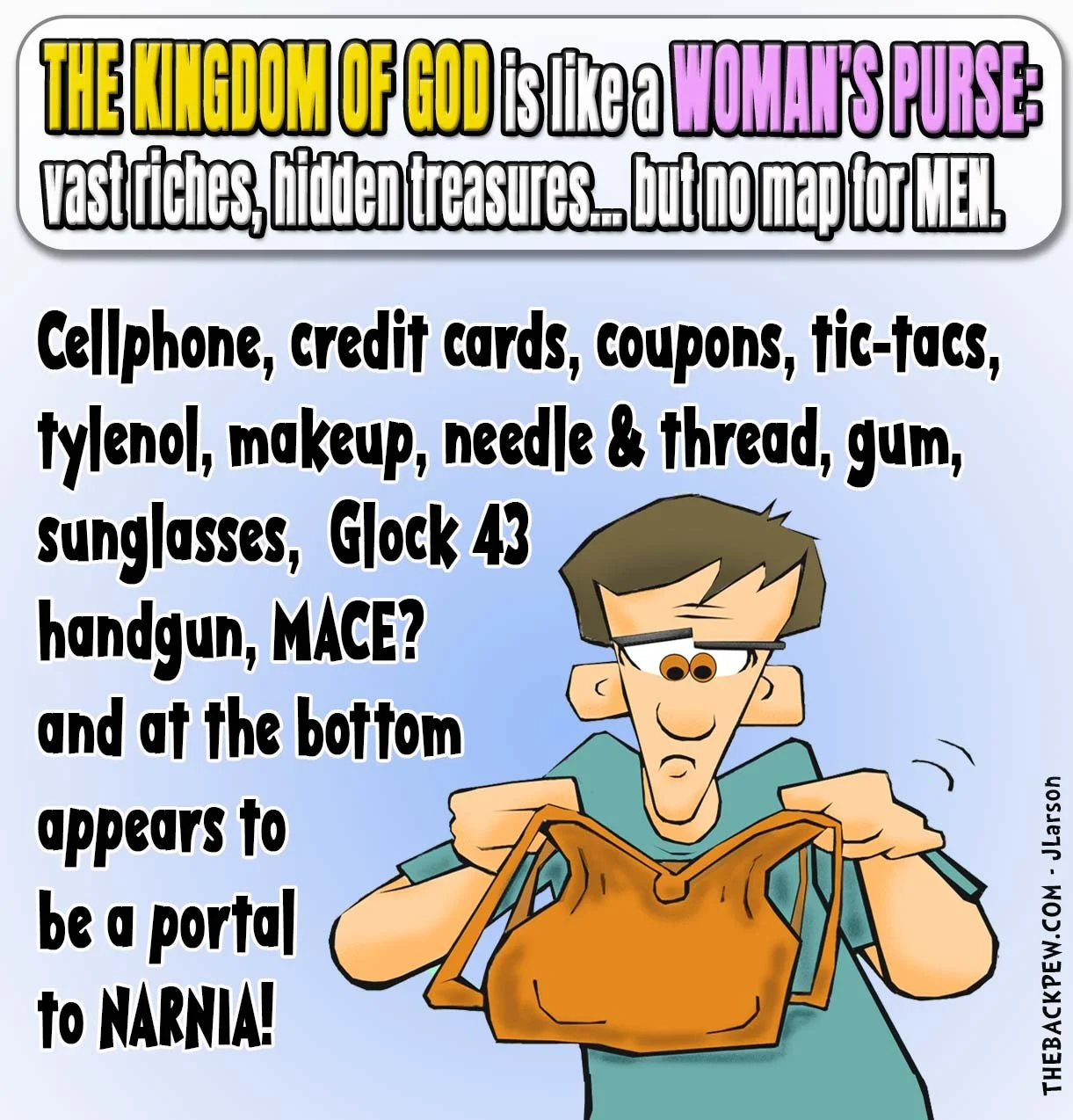 A Woman’s Purse - Portal to Narnia?