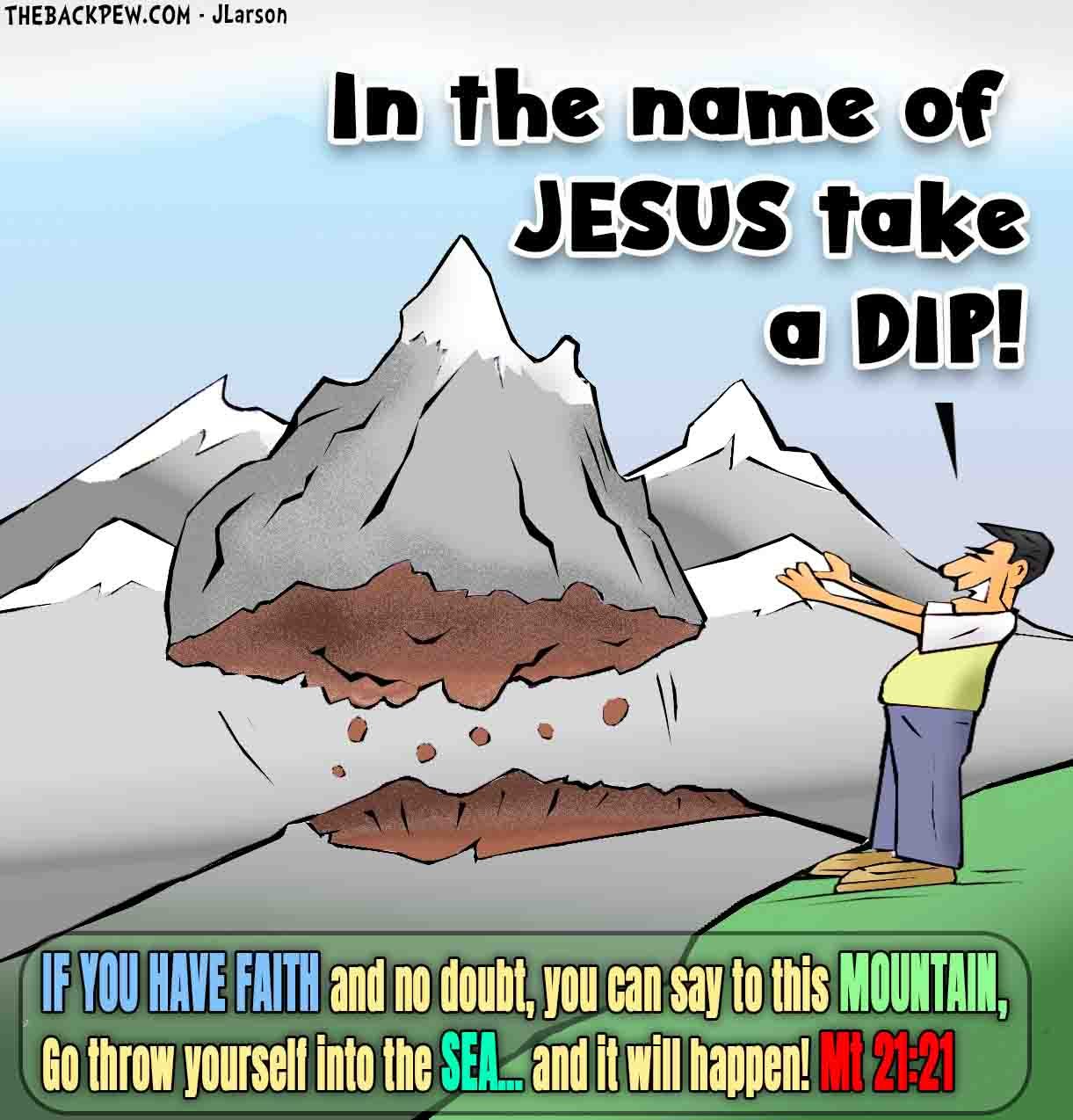 Christian Cartoon of mountain being cast into the sea. Matthew 21:21