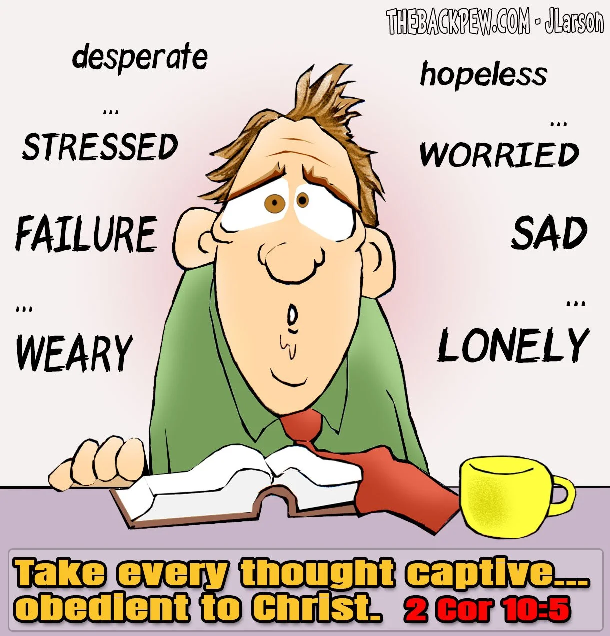 Christian Cartoon featuring a man needing to turn every thought captive to God. 2 Corinthians 10:5