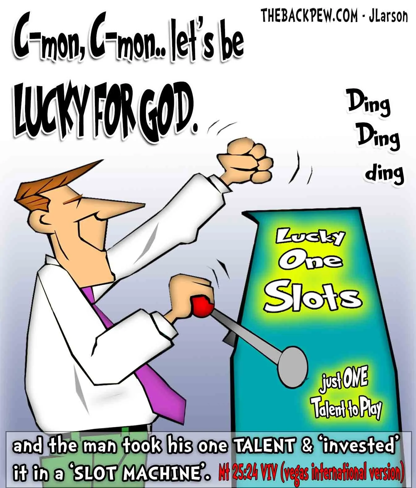 Christian Cartoon using a slot machine to share  the parable of the talents wasted
