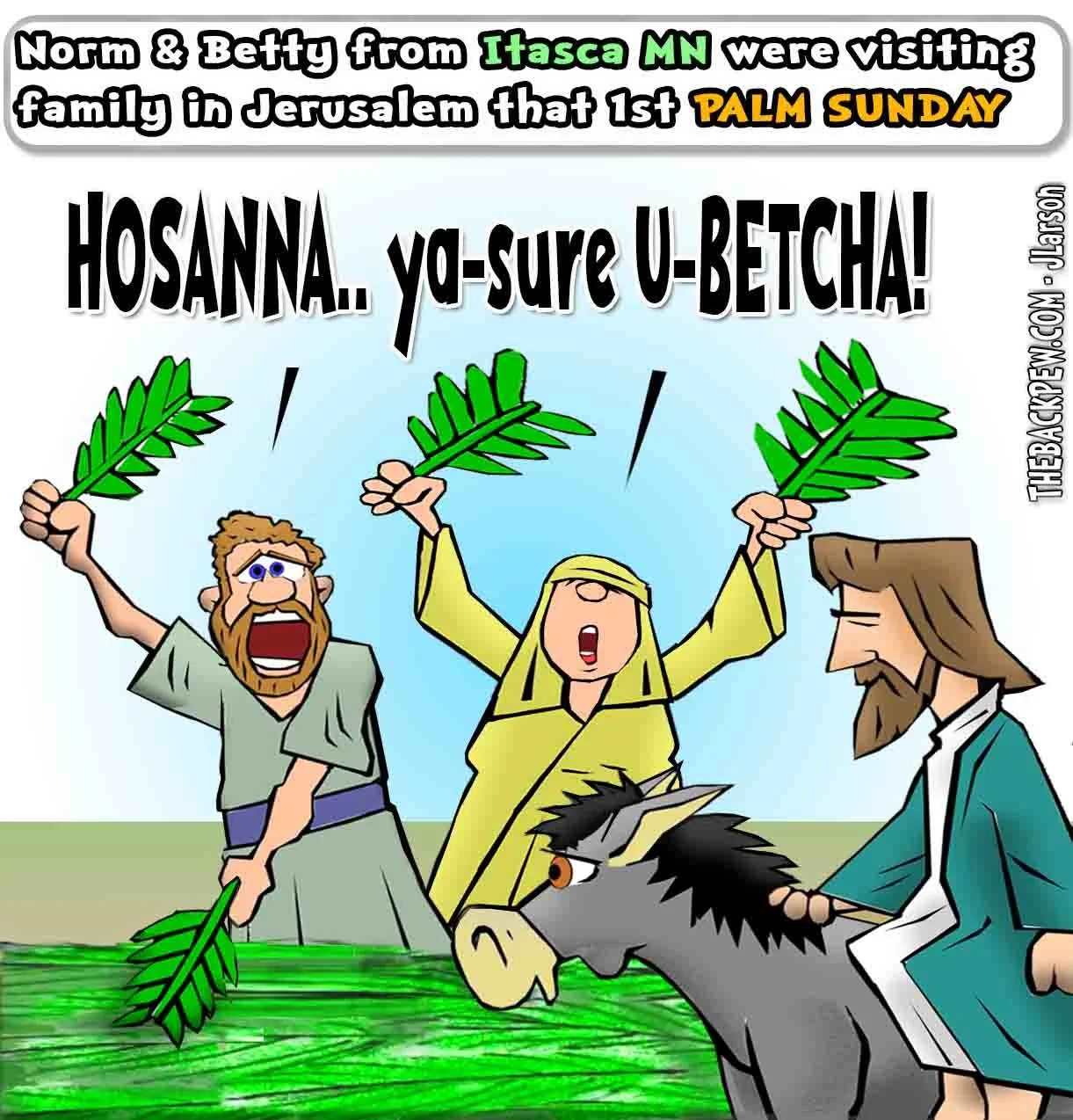 Palm Sunday Cartoon featuring tourists from Minnesota waving palm branches u-betcha