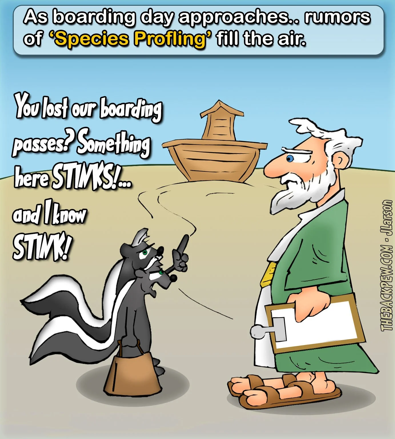 Noah boarding Skunks on the Ark  Noah, Ark, Flood, Skunks, funny 