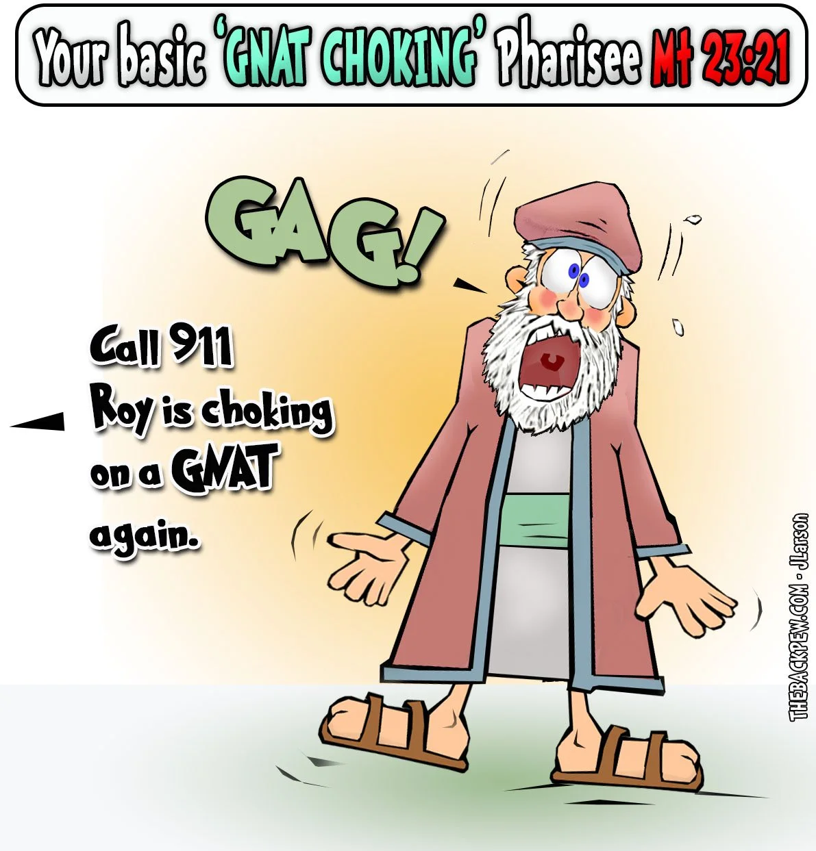 Choke on a Gnat?  Gospel, Pharisee, Gnat, Choke, Phony, funny 