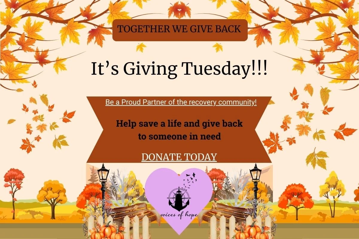 🍁 It&rsquo;s Giving Tuesday! 🍁
Today, we come together as a community to give back, lift each other up, and support the mission of Voices of Hope in helping individuals on their journey of recovery.

Your generosity helps save lives, provides vital