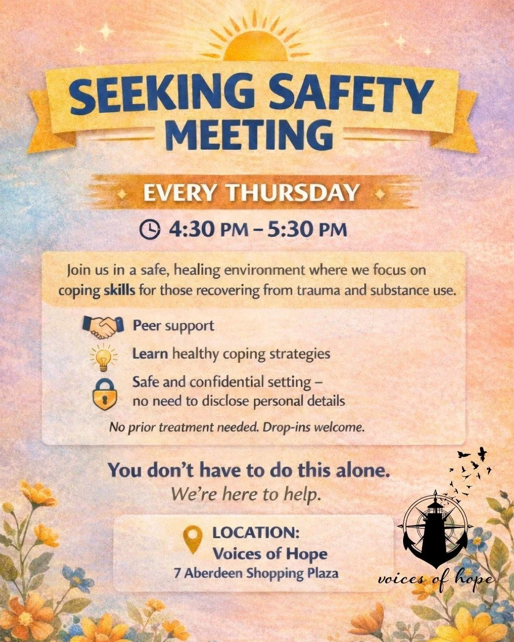 🛟 Seeking Safety Meeting 🛟

Join us every Thursday for Seeking Safety&mdash;a supportive group focused on building coping skills, finding stability, and creating a sense of safety in your life.

This group is designed for individuals navigating tra