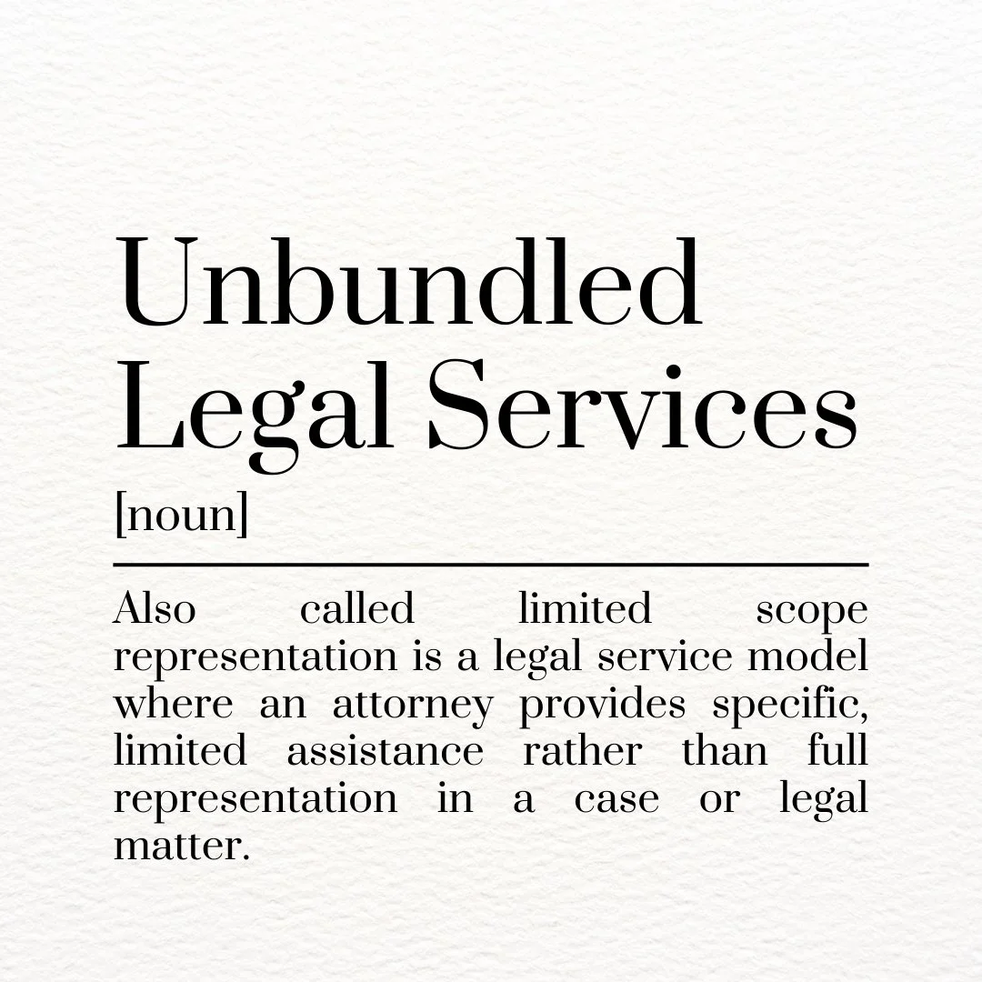 Text definition of "Unbundled Legal Services" describing it as a legal service model with limited attorney assistance.