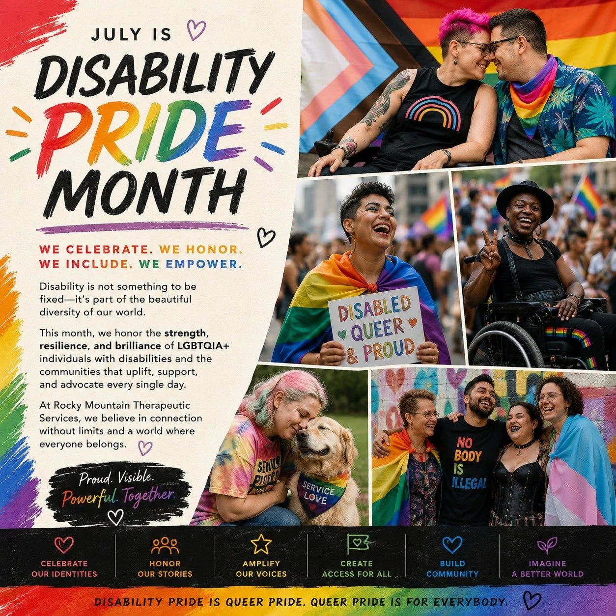 Disability Pride Month is a celebration of identity, community, and belonging.

This month, we honor the strength, resilience, creativity, and lived experiences of people with disabilities. We recognize that disability is not something to be hidden o